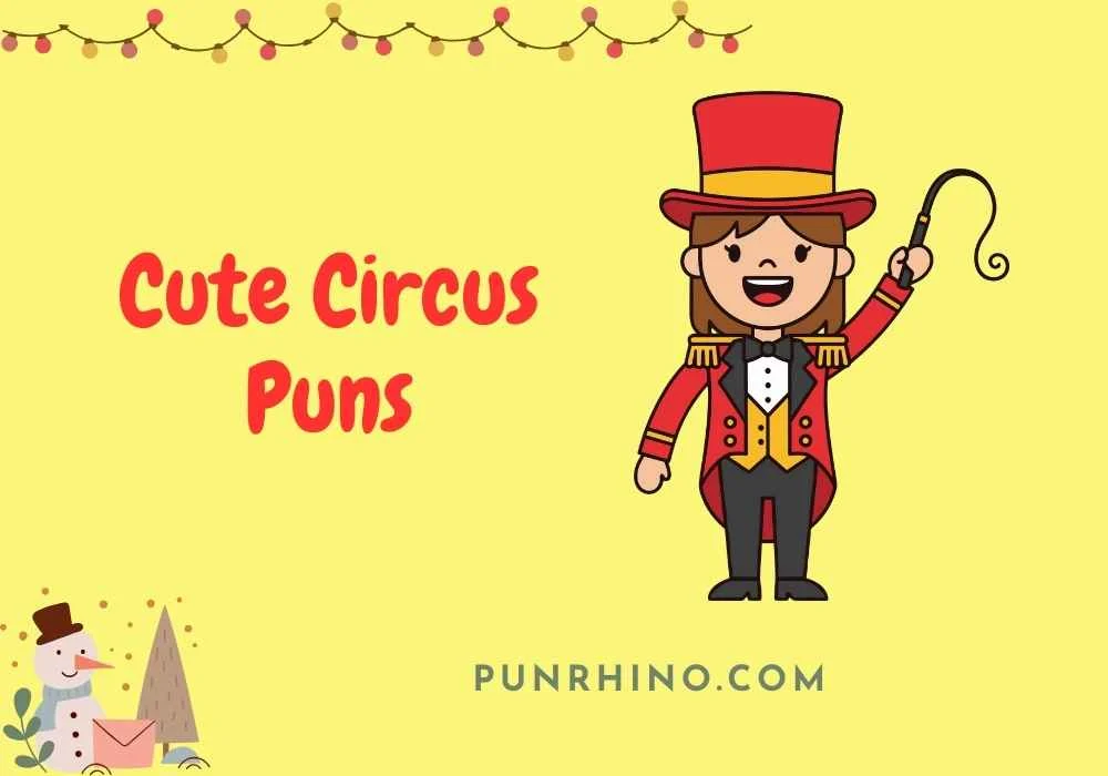 Cute Circus Puns