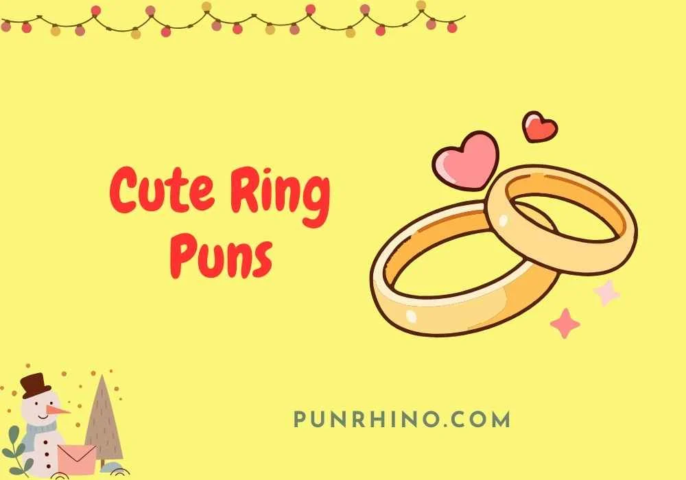 Cute Ring Puns