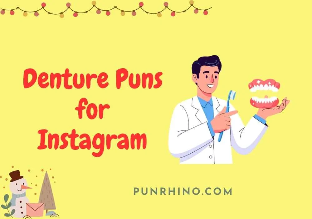 Denture Puns for Instagram