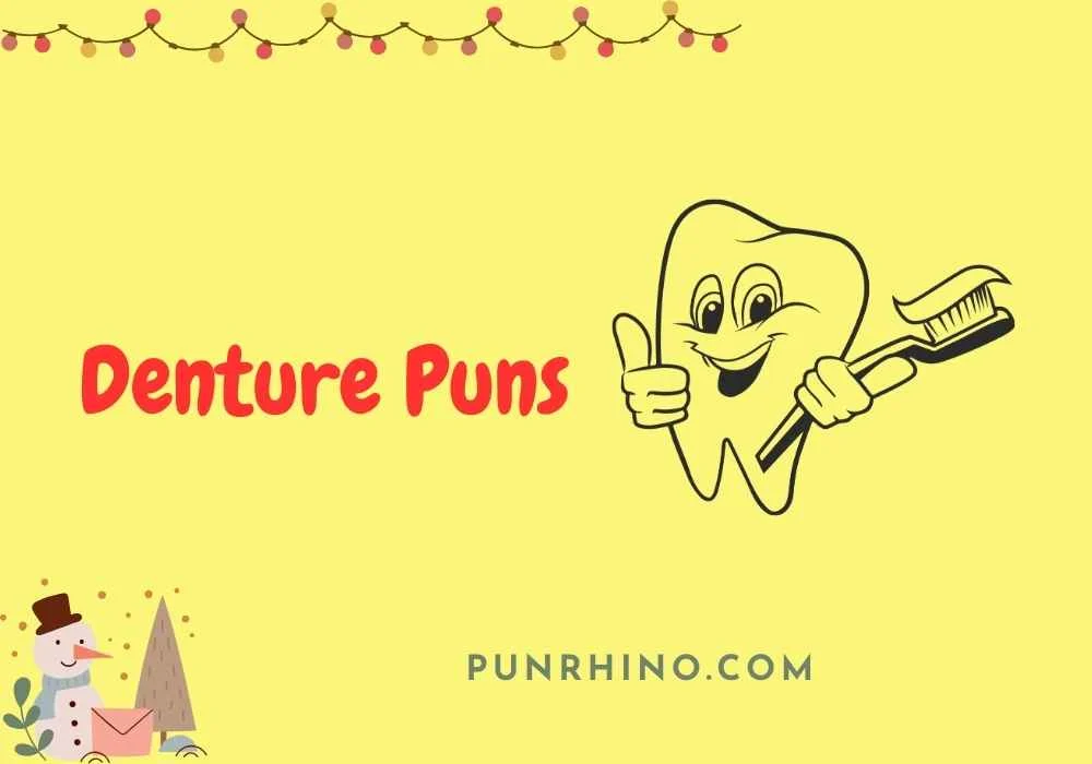 Denture Puns