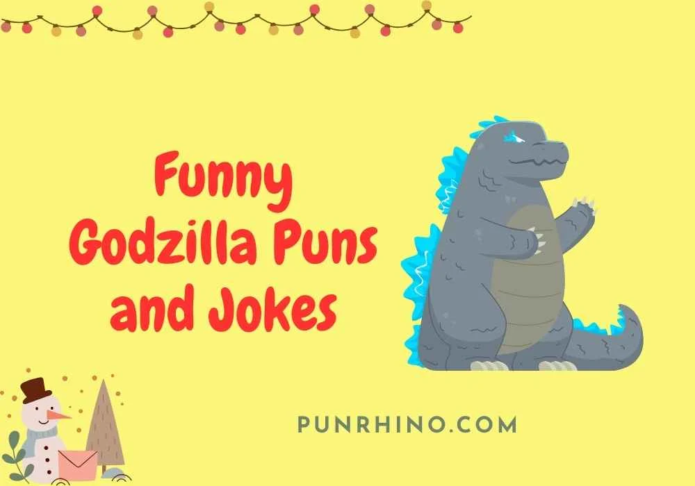 Funny Godzilla Puns and Jokes