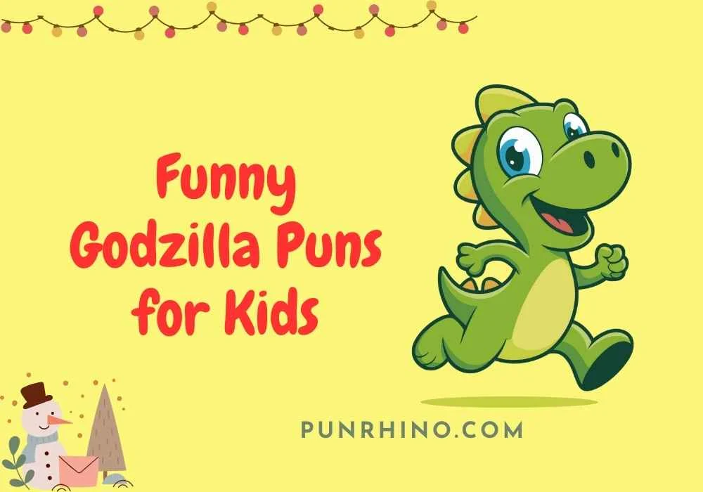 Funny Godzilla Puns for Kids