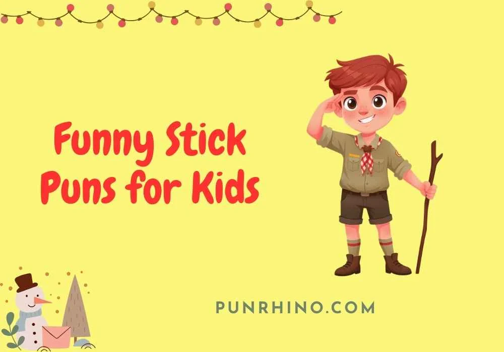 Funny Stick Puns for Kids