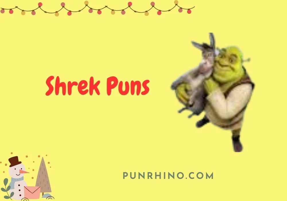Shrek Puns
