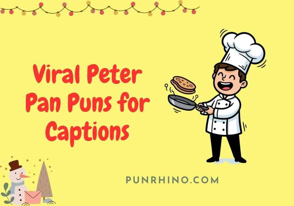 Viral Peter Pan Puns for Captions