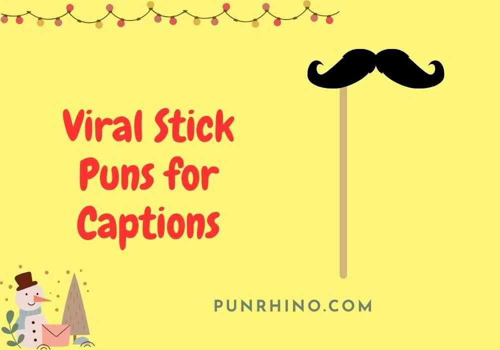 Viral Stick Puns for Captions