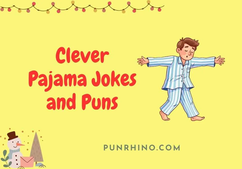 Clever Pajama Jokes and Puns