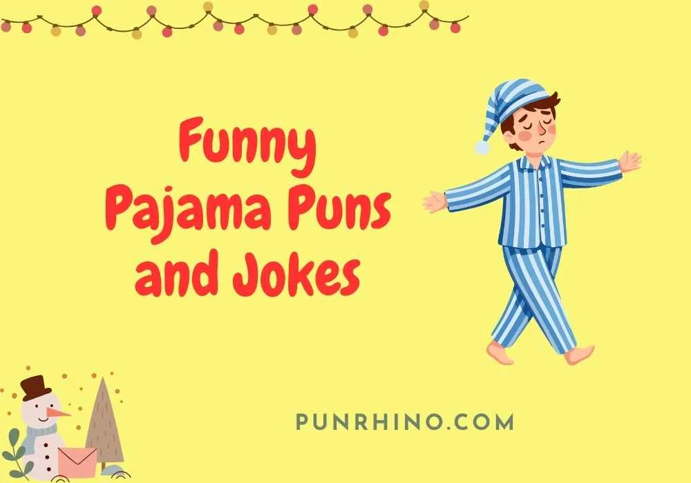 Funny Pajama Puns and Jokes