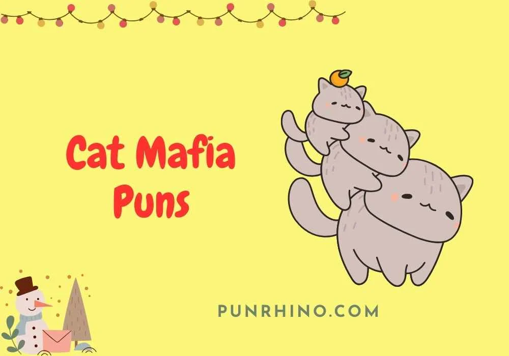 Cat Mafia Puns