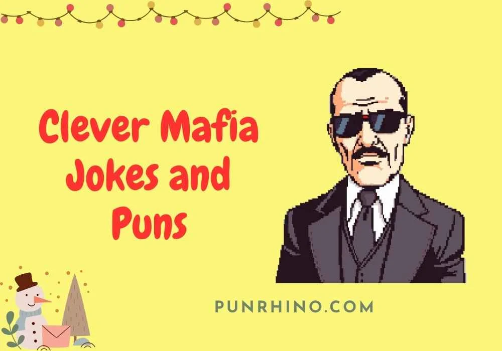 Clever Mafia Jokes and Puns