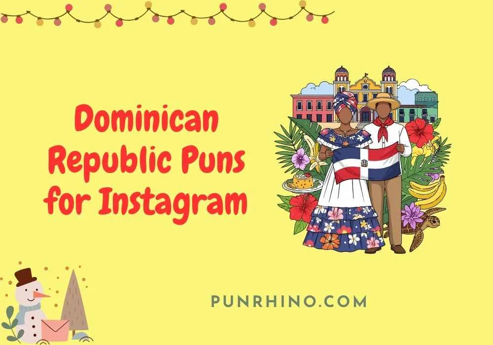 Dominican Republic Puns for Instagram
