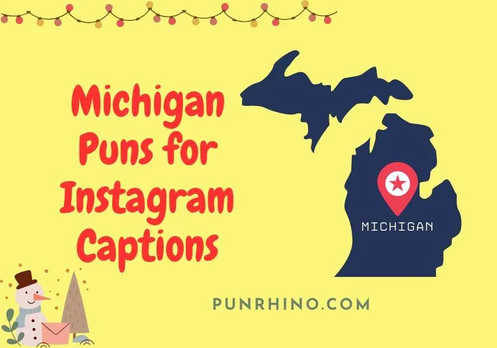 Michigan Puns for Instagram Captions