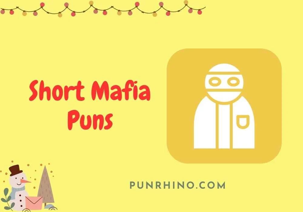 Short Mafia Puns
