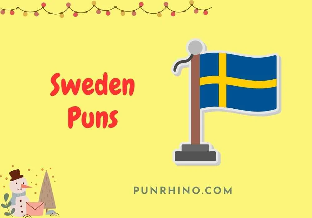 Sweden Puns