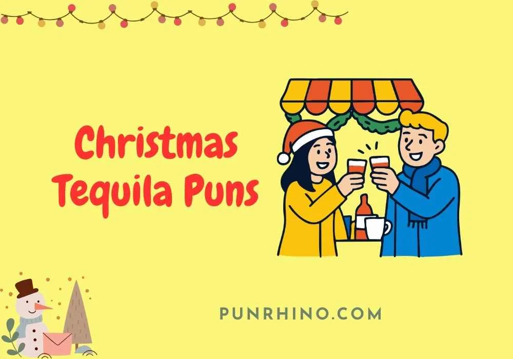 Christmas Tequila Puns