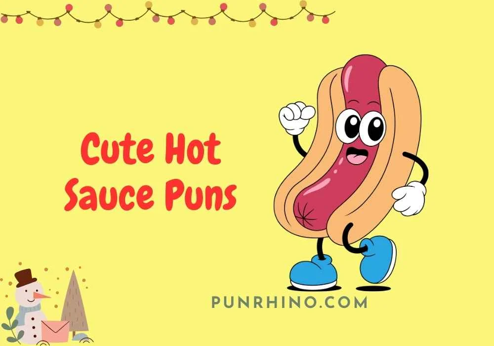 Cute Hot Sauce Puns