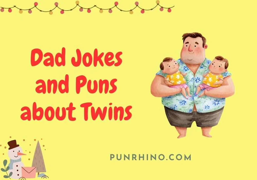 Dad Jokes and Puns about Twins