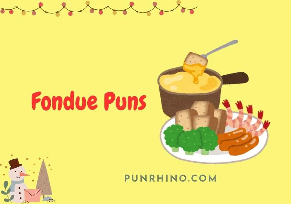 Fondue Puns