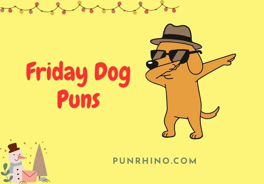 Friday Dog Puns