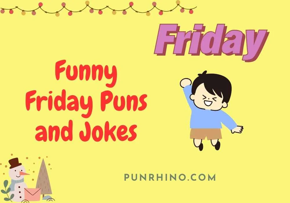 Funny Friday Puns and Jokes