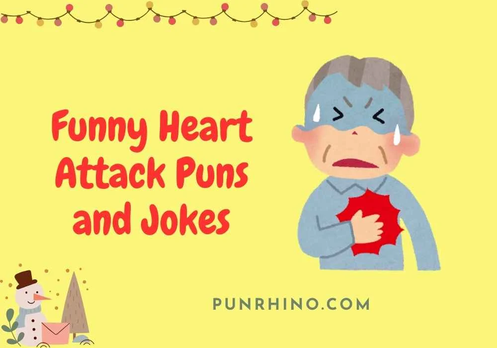 Funny Heart Attack Puns and Jokes