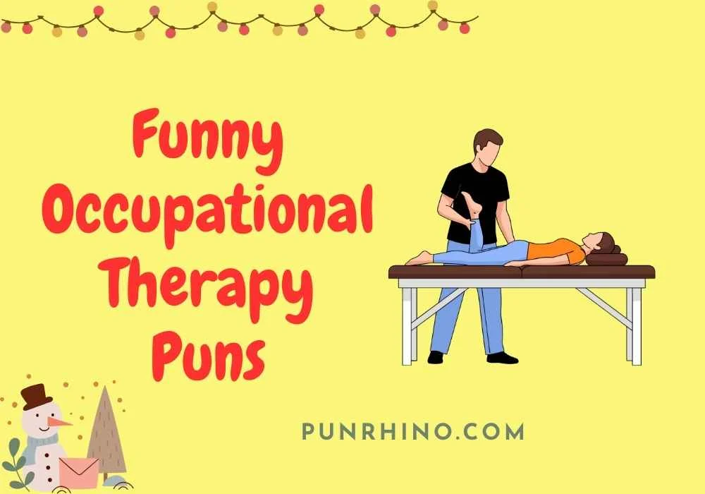 Funny Occupational Therapy Puns