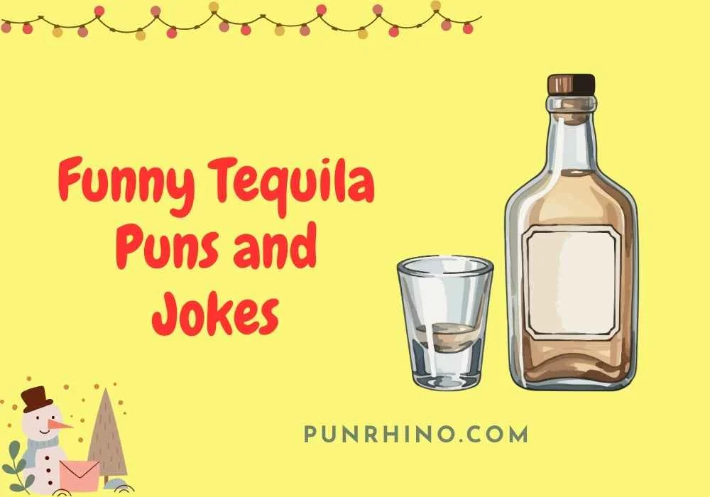 Funny Tequila Puns and Jokes