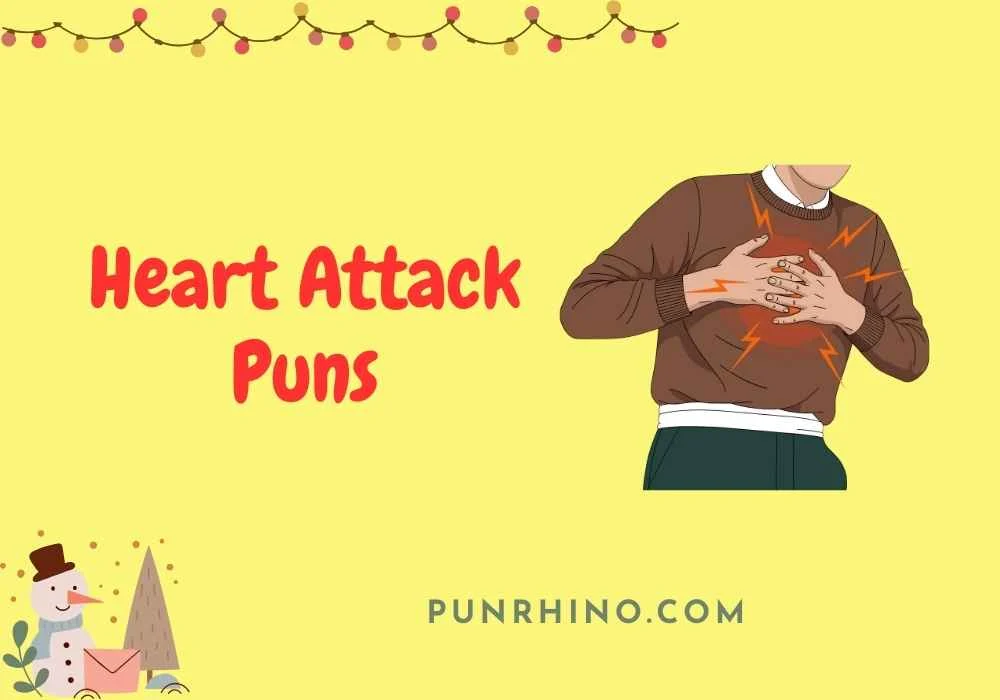 Heart Attack Puns