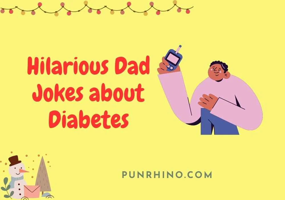 Hilarious Dad Jokes about Diabetes