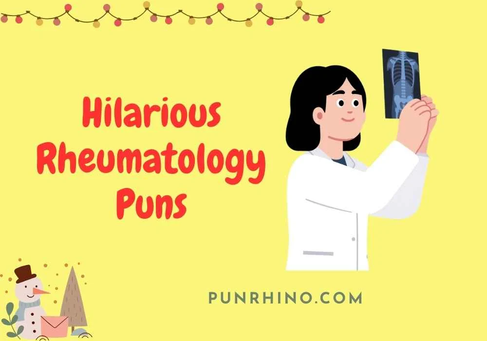 Hilarious Rheumatology Puns