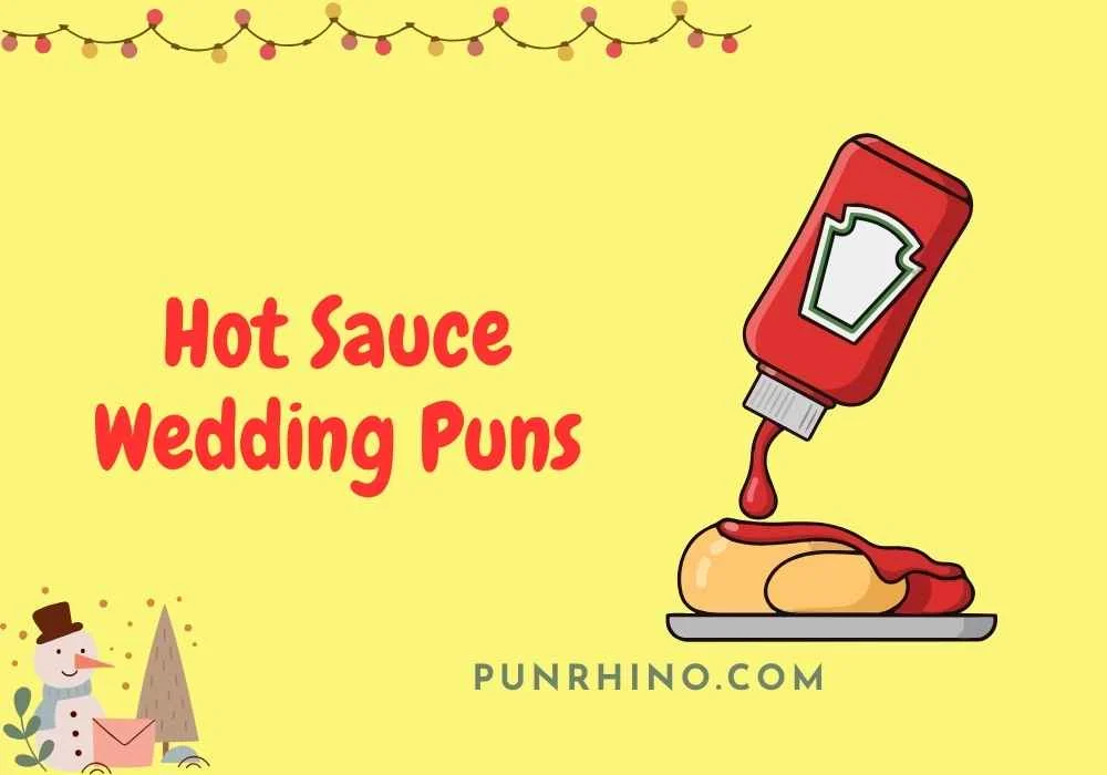 Hot Sauce Wedding Puns