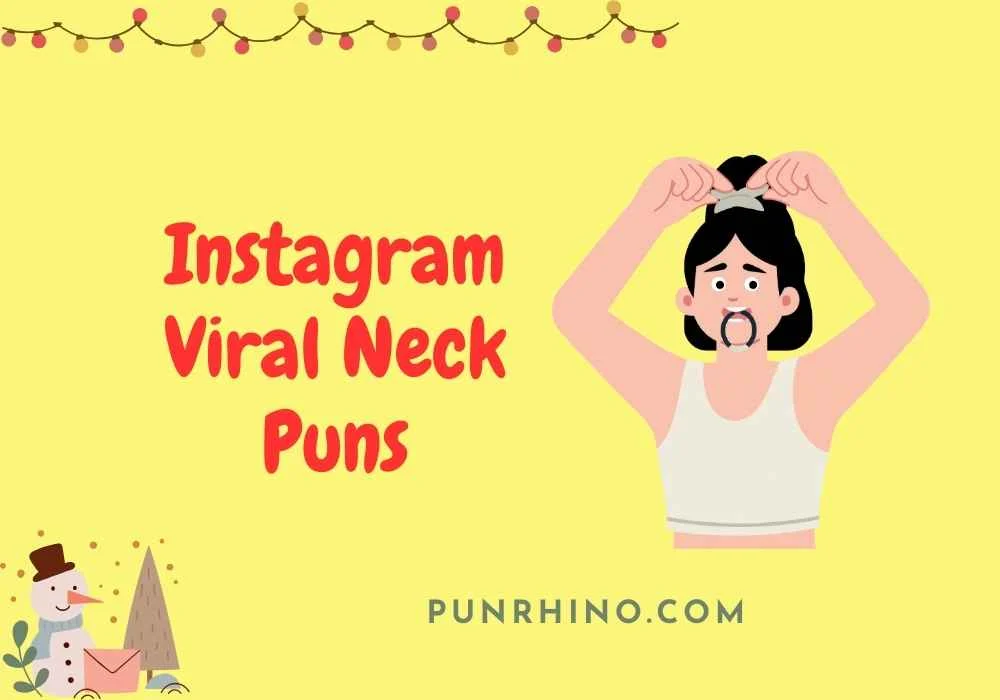Instagram Viral Neck Puns