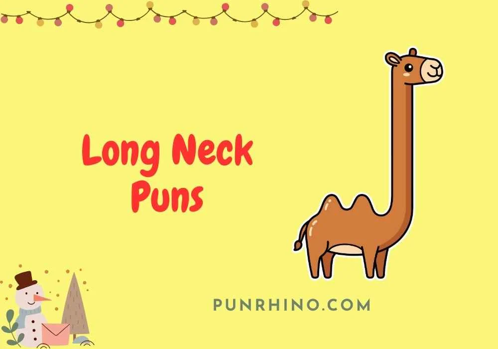 Long Neck Puns