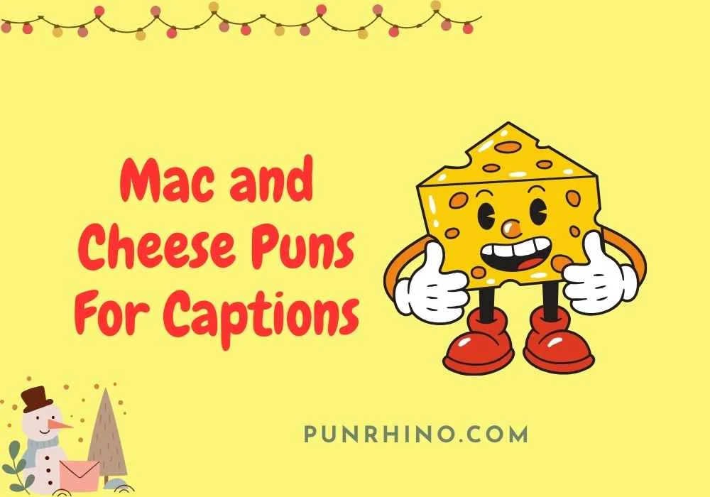 Mac and Cheese Puns For Captions