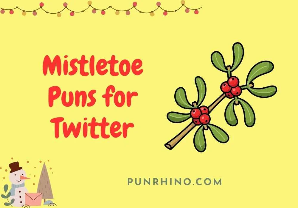 Mistletoe Puns for Twitter