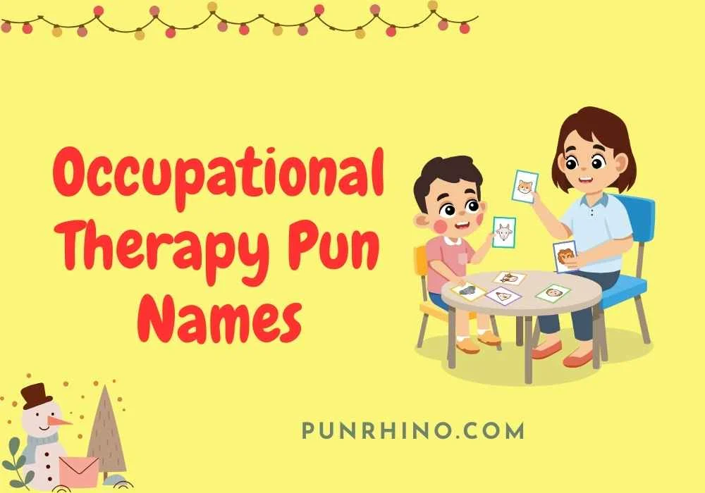 Occupational Therapy Pun Names