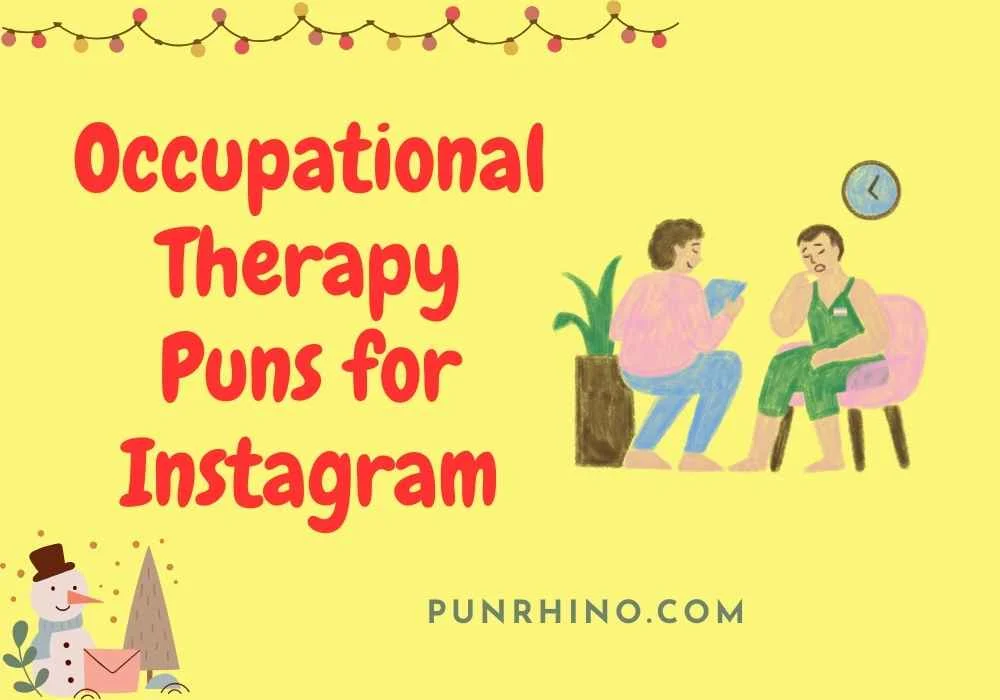 Occupational Therapy Puns for Instagram