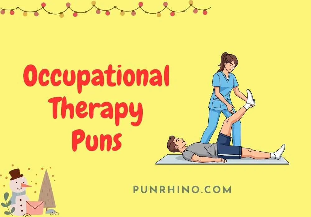 Occupational Therapy Puns