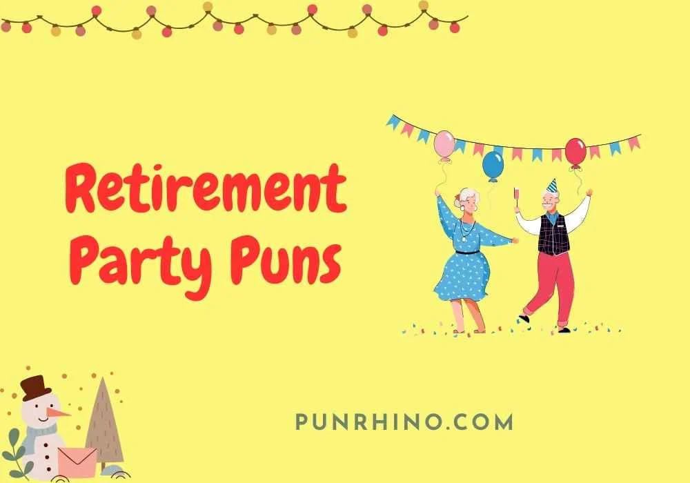 Retirement Party Puns