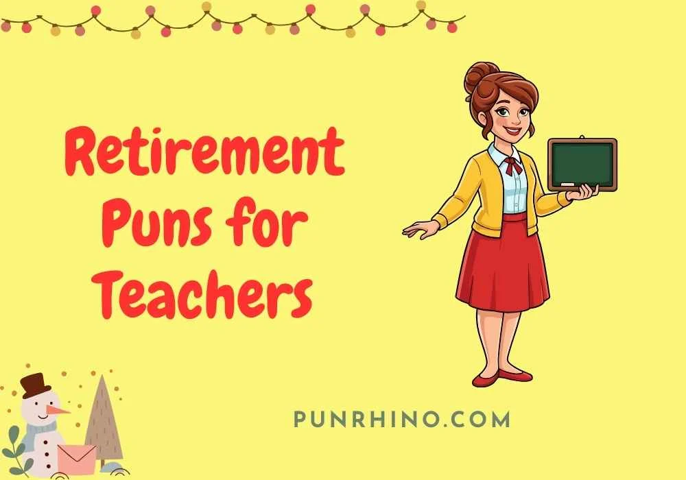 Retirement Puns for Teachers