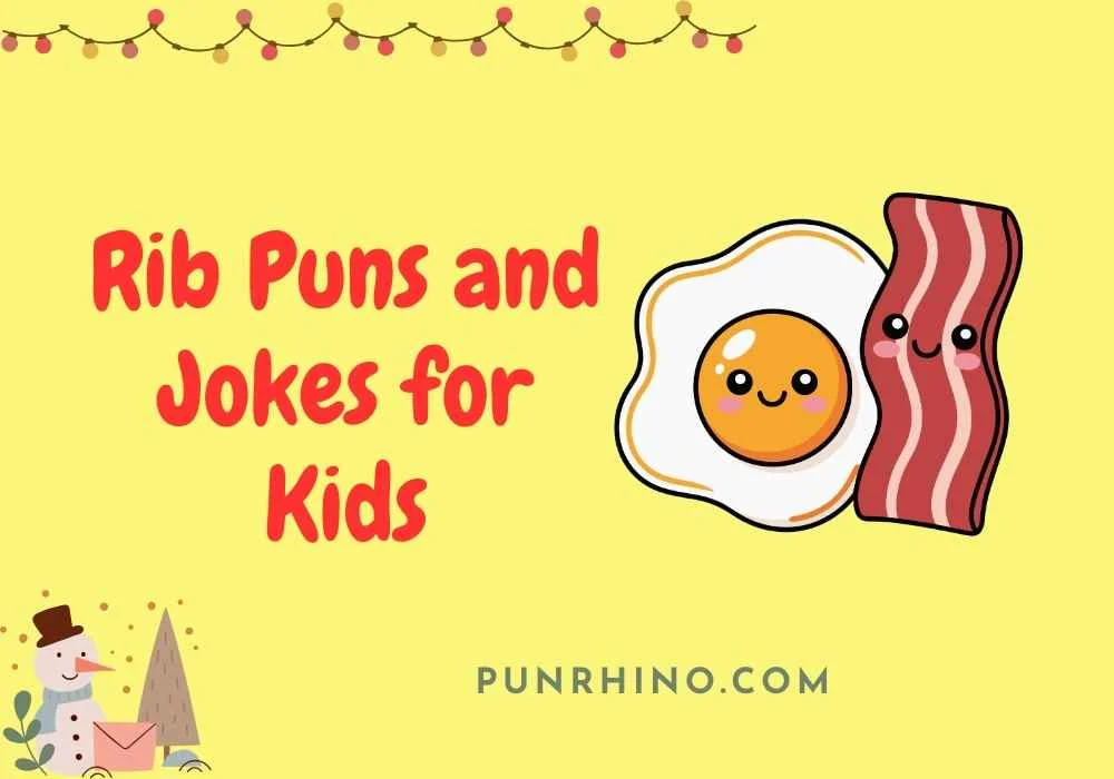 Rib Puns and Jokes for Kids