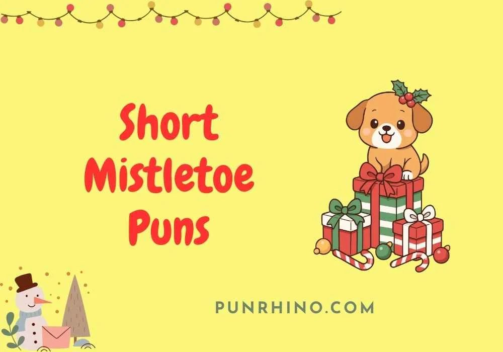 Short Mistletoe Puns