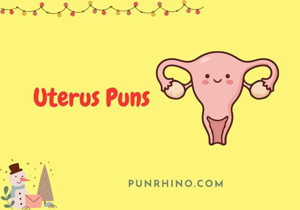 Uterus Puns