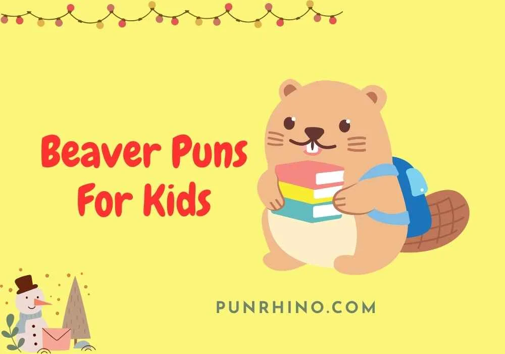 Beaver Puns For Kids