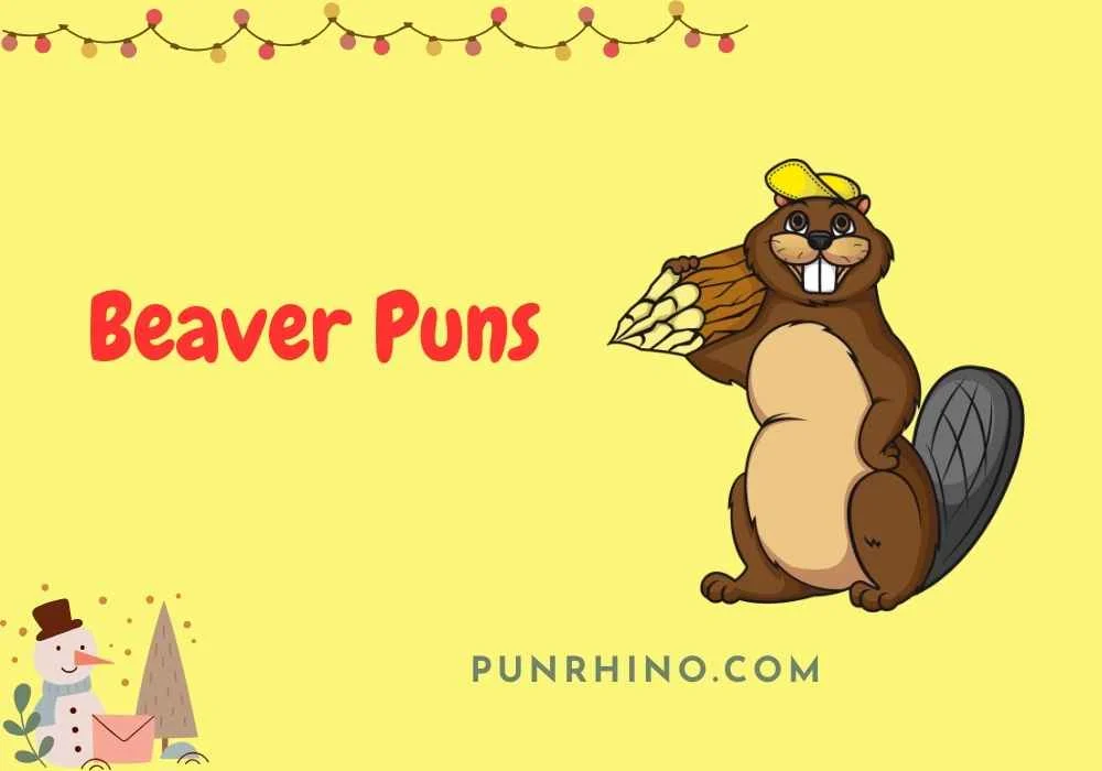 Beaver Puns