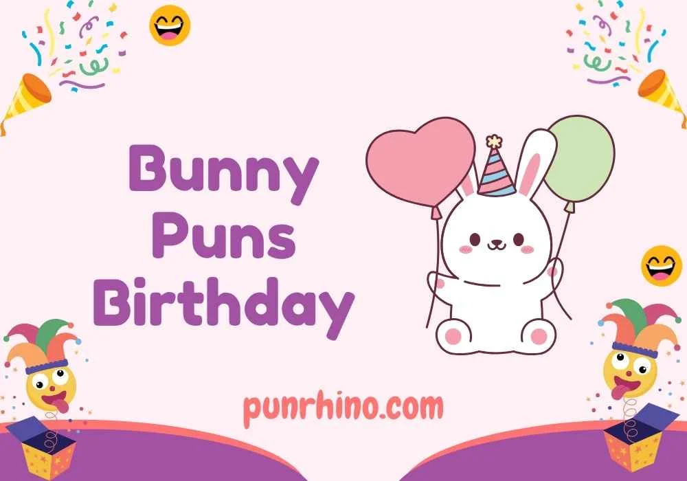 Bunny Puns Birthday