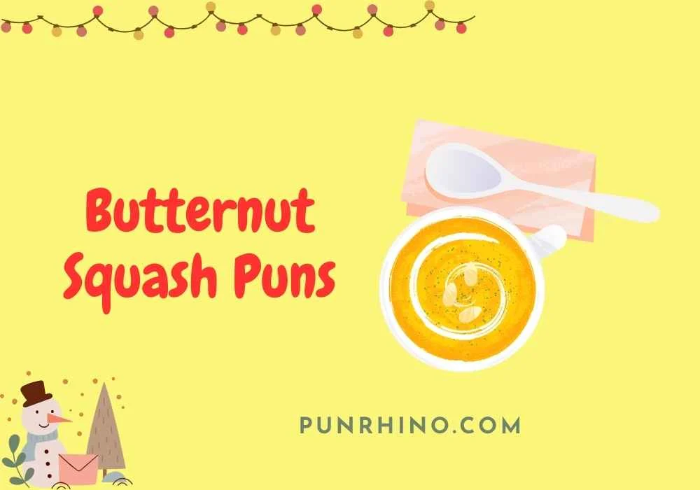 Butternut Squash Puns