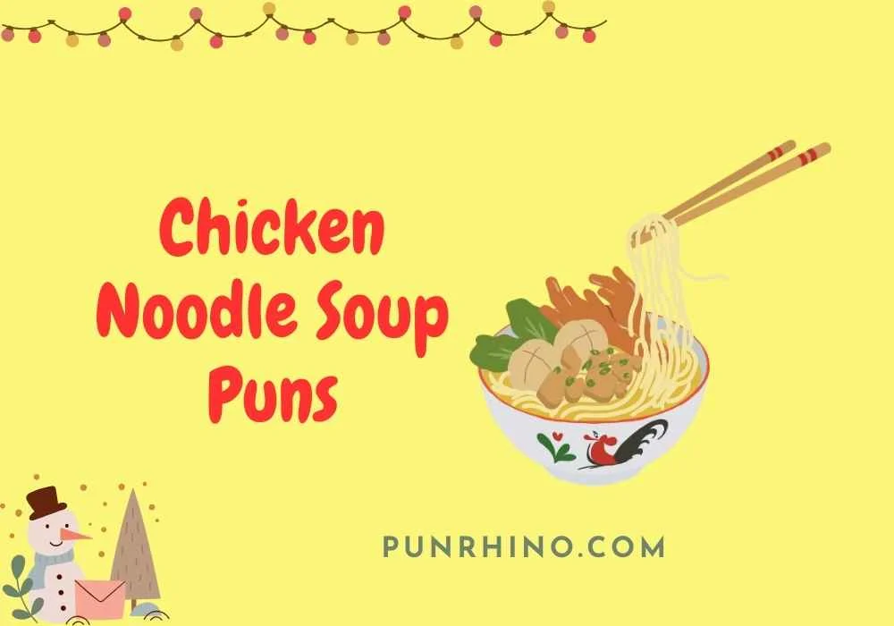 Chicken Noodle Soup Puns