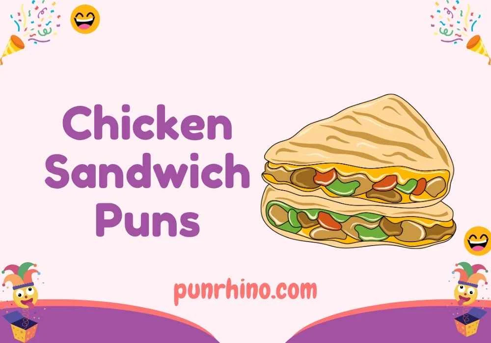 Chicken Sandwich Puns