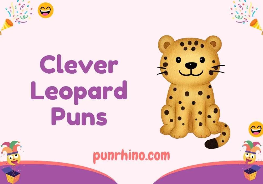Clever Leopard Puns